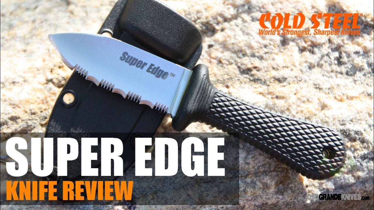 COLDSTEEL SUPER EDGE